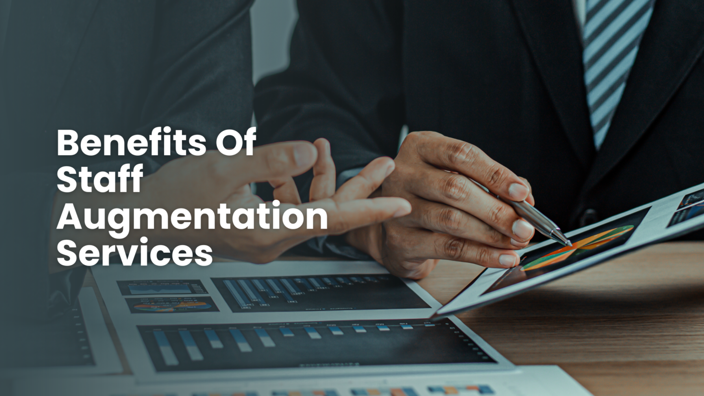 Benefits Of Staff Augmentation